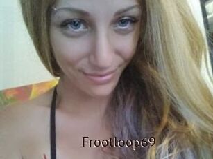 Frootloop69