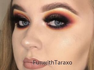 FunwithTaraxo