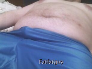 Fatfatguy