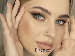 Fireme