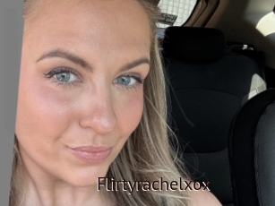 Flirtyrachelxox