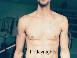 Fridaynights