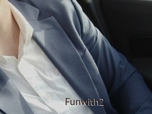Funwith2