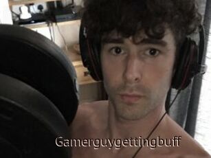 Gamerguygettingbuff