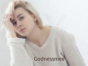 Godnessmee