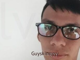 Guyskinnyyy