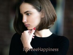 IGiveeeHappiness