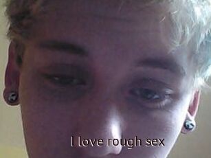 I_love_rough_sex