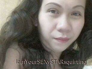 IamYourSEXySTARsquirting