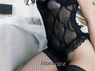 Idontcare
