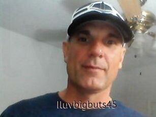 Iluvbigbuts45