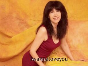 Iwannaloveyou