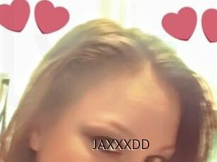 JAXXXDD