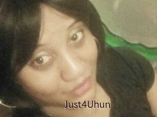 Just4Uhun