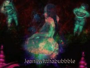 Jeanii_wit_tha_bubbble