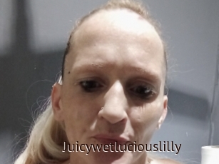 Juicywetluciouslilly