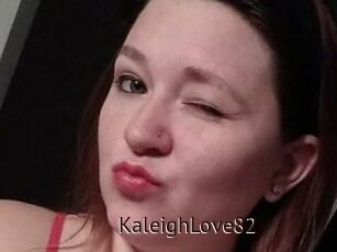 KaleighLove82
