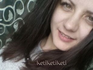 KetiKetiKeti