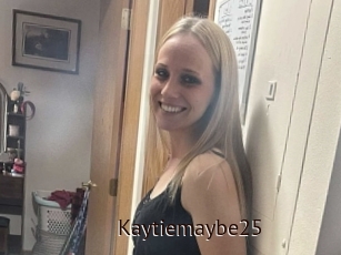 Kaytiemaybe25