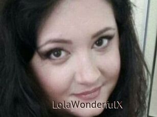 LolaWonderfulX