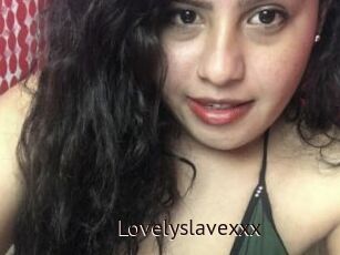 Lovelyslavexxx