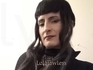 Lolalawless