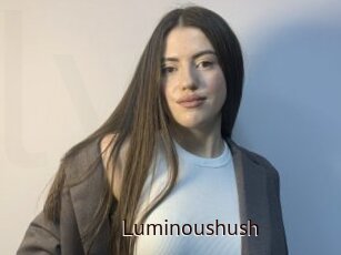 Luminoushush