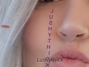 Lushythick