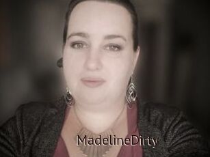 MadelineDirty