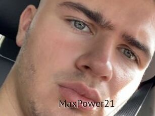 MaxPower21