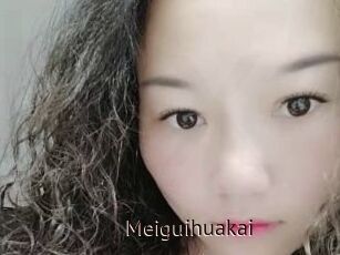 Meiguihuakai