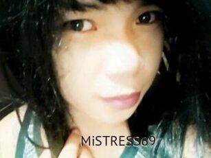 MiSTRESS69