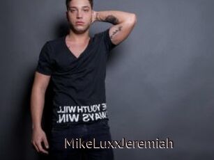 MikeLuxxJeremiah