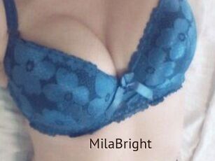 MilaBright