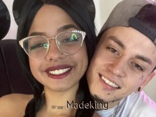 Madeking