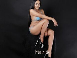Maniac