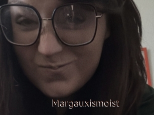 Margauxismoist