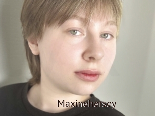 Maxinehersey