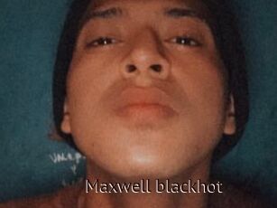Maxwell_blackhot