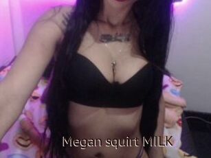 Megan_squirt_MILK