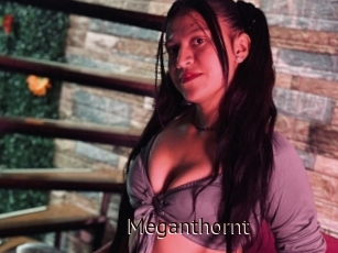 Meganthornt