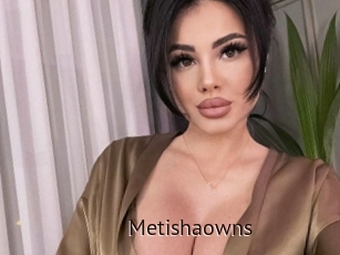 Metishaowns