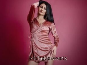 Michellesweetx