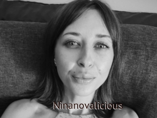 Ninanovalicious