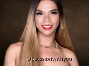 Obsessionwithyou