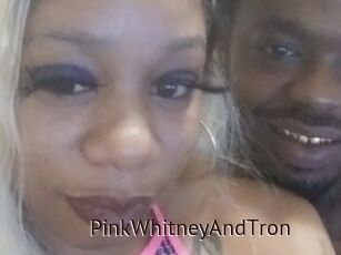 PinkWhitneyAndTron