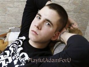 PlayfulAdamForU