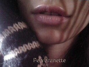Pervbrunette