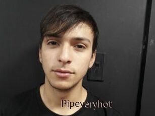 Pipeveryhot