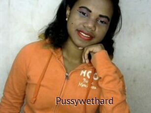 Pussywethard